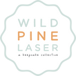 Wild Pine Laser