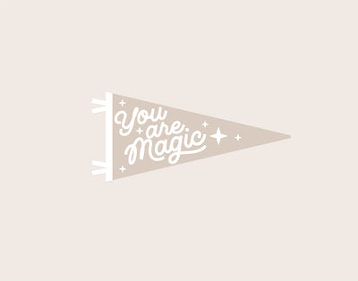 Wooden Pennant Banner - You are magic